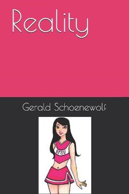 Reality, SCHOENEWOLF,  Gerald - Paperback - 9798728566663