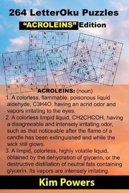 264 LetterOku Puzzles "ACROLEINS" Edition, POWERS,  Kim - Paperback - 9798728965015