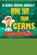 A Kids Book About Being Safe From Germs, Lori Ryan - Paperback - 9798729184798