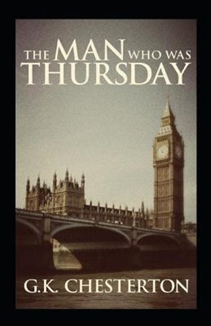 The Man Who Was Thursday, KEITH CHESTERTON,  Gilbert - Paperback - 9798729549337
