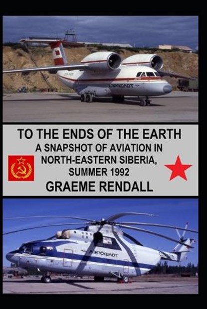 To The Ends Of The Earth, RENDALL,  Graeme - Paperback - 9798729598663