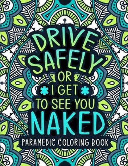 Paramedic Coloring Book, PATT,  Sarah M - Paperback - 9798729672943