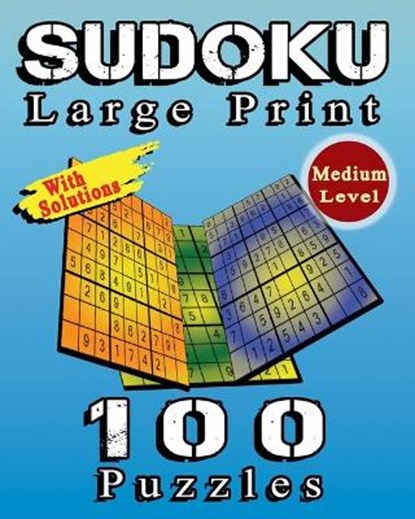 SUDOKU Large Print, 100 Puzzles With Solutions, Medium Level, BOOK,  Im Activity - Paperback - 9798730823587