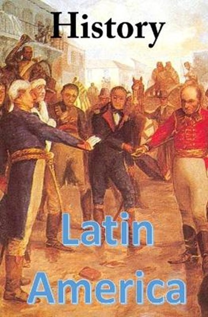 History of Latin America, PATEL,  Dhirubhai - Paperback - 9798731146395