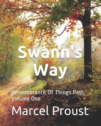 Swann's Way, PROUST,  Marcel - Paperback - 9798731288538