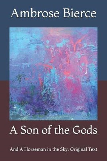 A Son of the Gods, BIERCE,  Ambrose - Paperback - 9798731999496