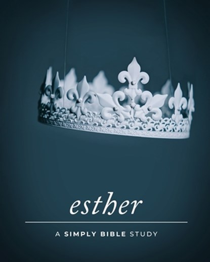 Esther: A Simply Bible Study, Carmen Beasley - Paperback - 9798732169973