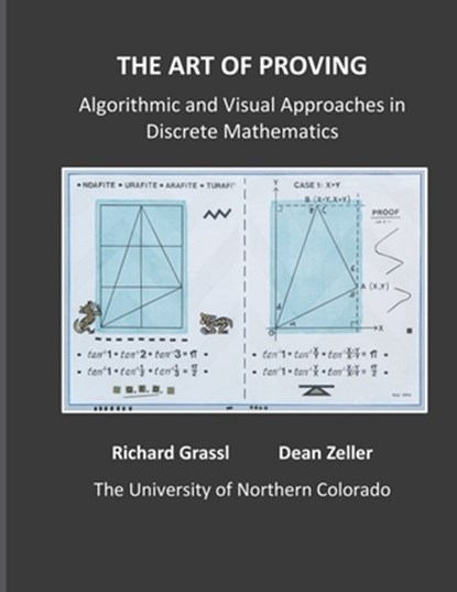 The Art of Proving, Dean Zeller ; Richard Grassl - Paperback - 9798732298994