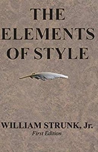 The Elements of Style llustrated, STRUNK,  William, Jr. - Paperback - 9798732660852