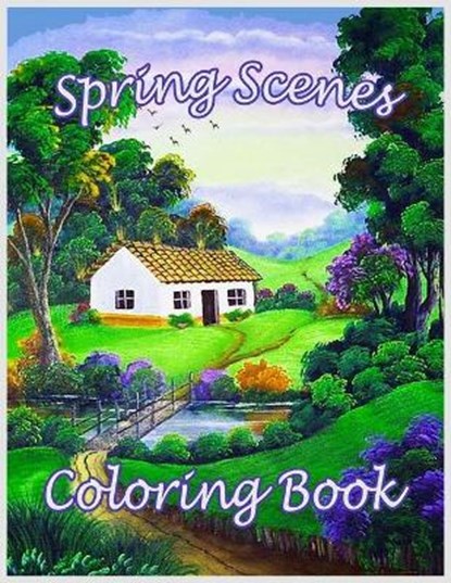 Spring Scenes coloring Book, GRAF,  Sascha - Paperback - 9798732684520