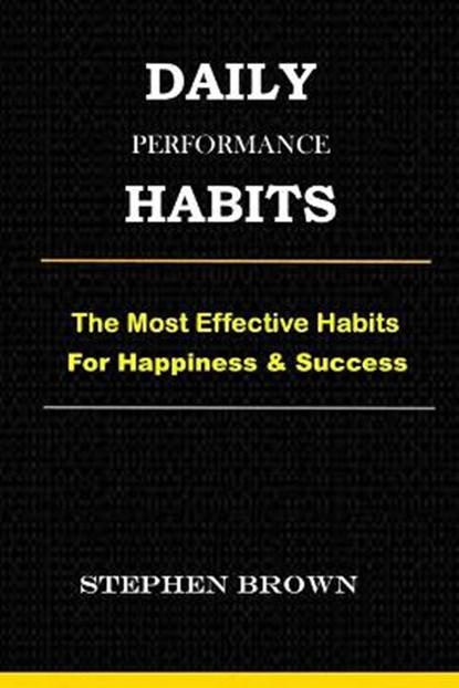 Daily Performance Habits, Stephen Brown - Paperback - 9798732713312
