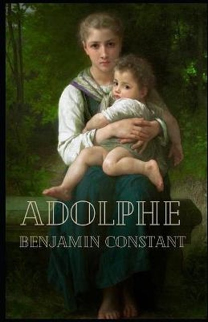 Adolphe illustree, Benjamin Constant - Paperback - 9798732873443