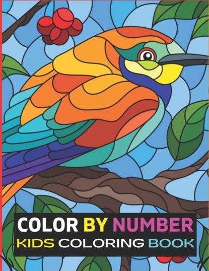 Color By Number Kids Coloring Book, Terry Britton - Paperback - 9798734017463