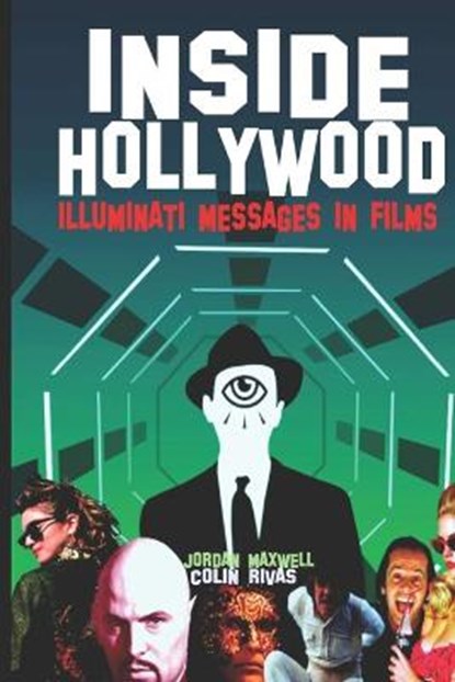 Inside Hollywood, Jordan Maxwell ; Colin Rivas - Paperback - 9798734129890