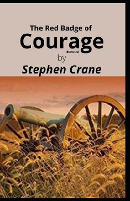 The Red Badge of Courage Illustrated, CRANE,  Stephen - Paperback - 9798734303962