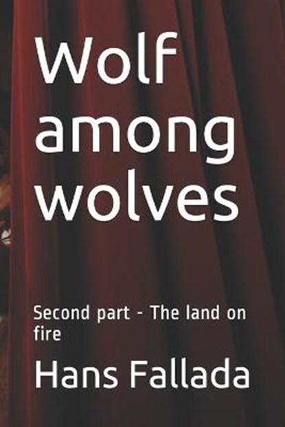 Wolf among wolves, FALLADA,  Hans - Paperback - 9798734372418