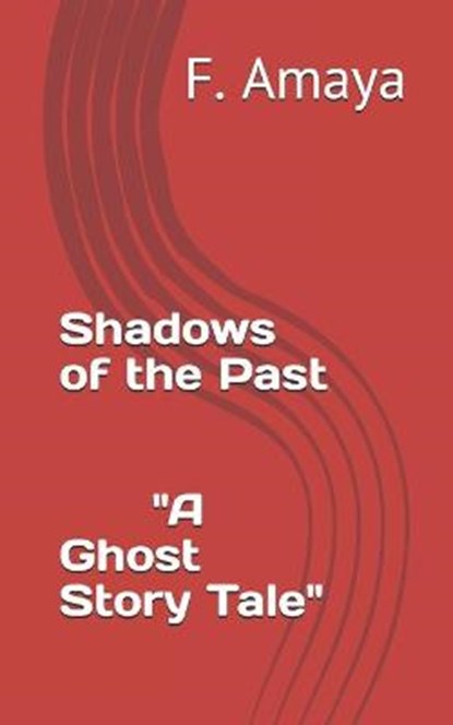 Phantoms, F Amaya - Paperback - 9798734391679