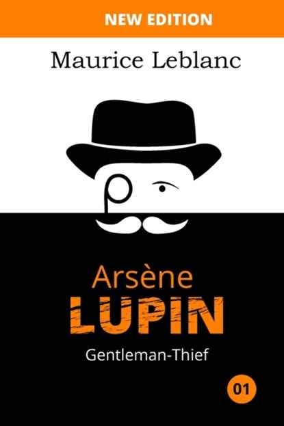 Arsene Lupin, Gentleman-Thief, Maurice LeBlanc - Paperback - 9798734896891