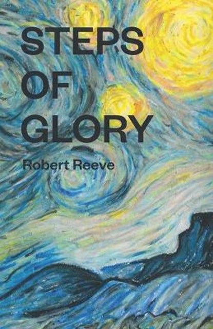 Steps of Glory, REEVE,  Robert - Paperback - 9798735125679