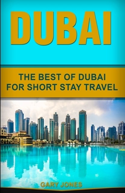 Dubai, Gary Jones - Paperback - 9798735613480