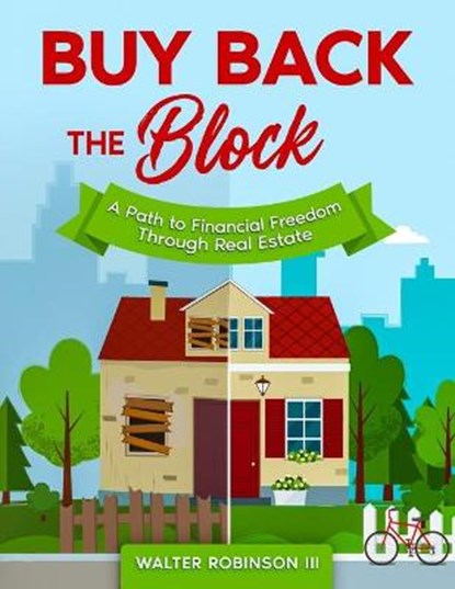 Buy Back the Block, Walter Robinson - Paperback - 9798736164592