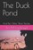 The Duck Pond, Tim James Morgetroyd - Paperback - 9798736220878