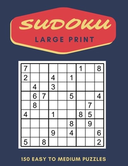 Sudoku Puzzles Large Print: 150 Easy to Medium Puzzles with Solutions, Percy Mullinax - Paperback - 9798736311033