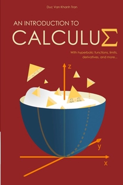 An Introduction to Calculus, Duc Van Khanh Tran - Paperback - 9798736509287