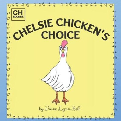 Chelsie Chicken's Choice, BELL,  Diane Lynn - Paperback - 9798737028831