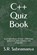 C++ Quiz Book, SUBRAMANYA,  S R - Paperback - 9798737056360