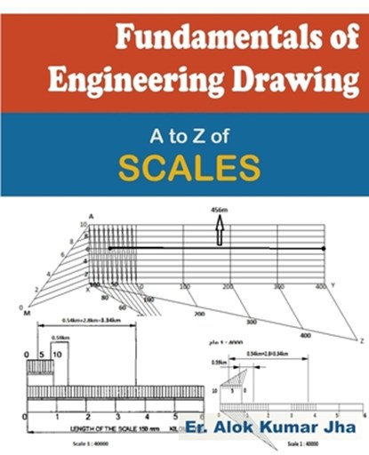 Fundamentals of Engineering Drawing, JHA,  Alok Kumar - Paperback - 9798737261894
