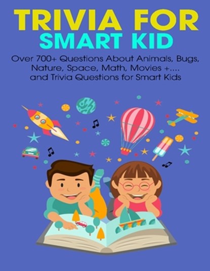 TRIVIA FOR SMART KID, Brianna Kelley Doyle - Paperback - 9798737569860