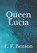 Queen Lucia, BENSON,  E F - Paperback - 9798737797973