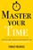 Master Your Time, Thibaut Meurisse - Paperback - 9798738540103