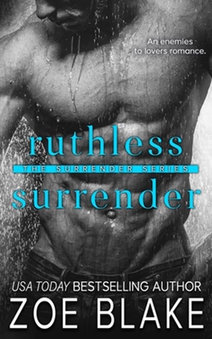 Ruthless Surrender: An Enemies to Lovers Romance, Zoe Blake - Paperback - 9798741467268