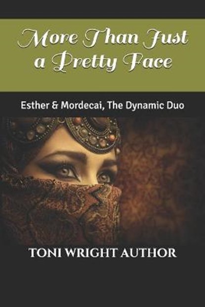 More Than Just a Pretty Face, AUTHOR,  Toni Wright - Paperback - 9798742970002