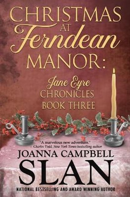 Christmas at Ferndean Manor: Book #3 in The Jane Eyre Chronicles, Joanna Campbell Slan - Paperback - 9798745292934