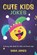 Cute Kids Jokes, Sara James - Paperback - 9798746668950