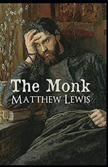 The Monk Annotated, LEWIS,  Matthew - Paperback - 9798747019218