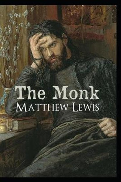 The Monk Annotated, LEWIS,  Matthew - Paperback - 9798747087224
