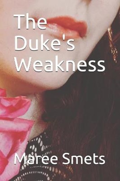 The Dukes Weakness, SMETS,  Maree - Paperback - 9798747772311