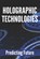 Holographic Technologies: Predicting Future: Holographic Display Technology, Kecia Conboy - Paperback - 9798747836884