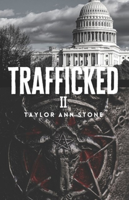 Trafficked II: Marlene's Story of Justice, A Teen Thrilling Kidnap Suspense Crime Fiction Novel, Taylor Ann Stone - Paperback - 9798749423693
