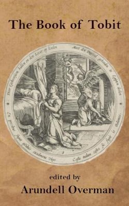 The Book of Tobit, Unknown Author ; Arundell Overman - Paperback - 9798749607376