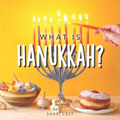What is Hanukkah?, LAST,  Shari - Paperback - 9798754928121