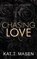 Chasing Love - Special Edition, Kat T Masen - Paperback - 9798755757355