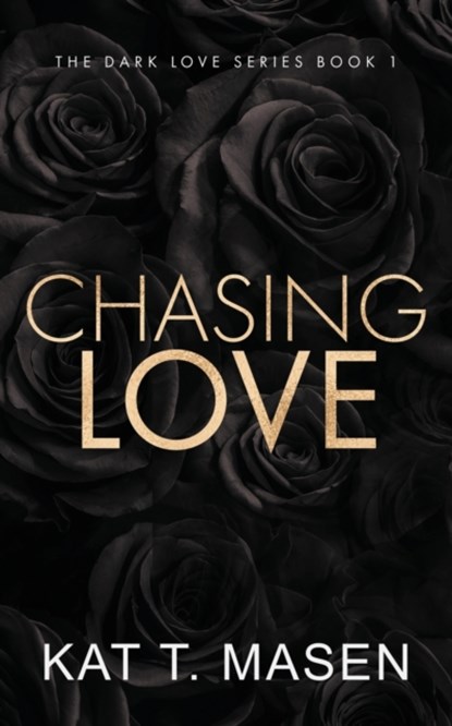 Chasing Love - Special Edition, Kat T Masen - Paperback - 9798755757355
