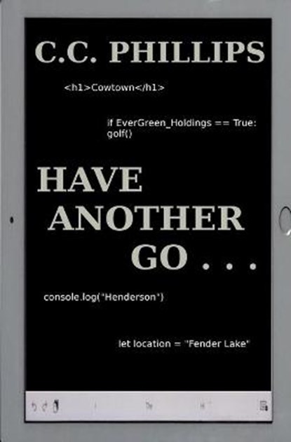 Have Another Go, PHILLIPS,  C C - Paperback - 9798756706970