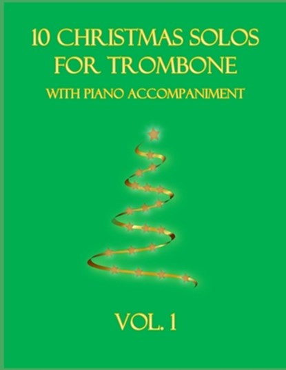 10 Christmas Solos for Trombone with Piano Accompaniment, B C Dockery - Paperback - 9798757831343