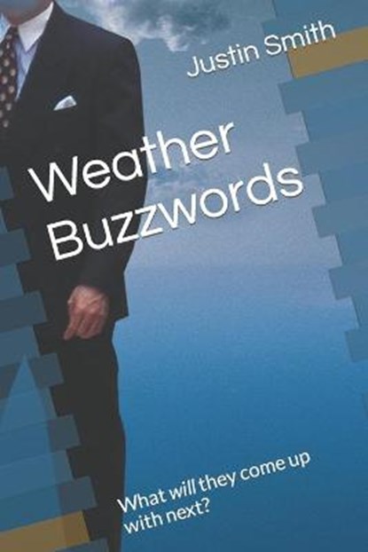 Weather Buzzwords, SMITH,  Justin - Paperback - 9798759580294